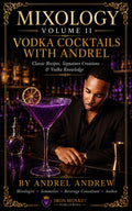 Mixology Vol. 2 Vodka Cocktails with Andrel book cover